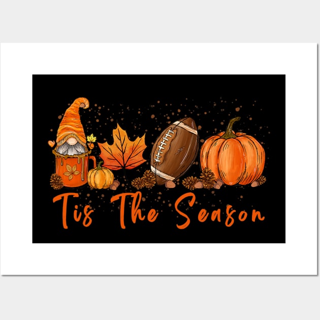 Tis The Season Pumpkin Leaf Latte Fall Thanksgiving Football Wall Art by everetto